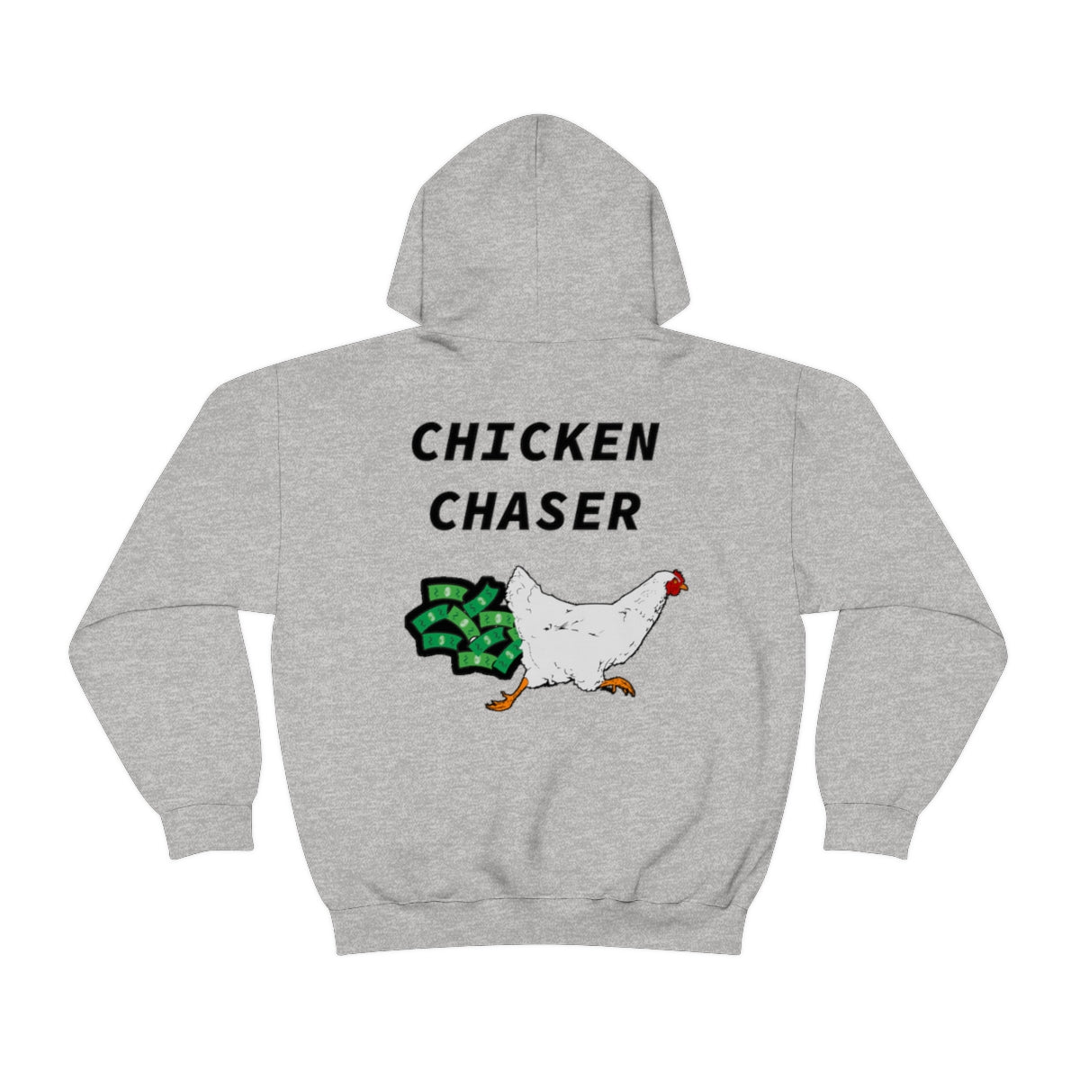 Chicken Chaser Hooded Sweatshirt